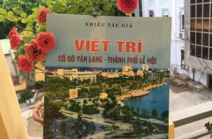 Việt Trì cố đô Văn Lang - Thành phố lễ hội